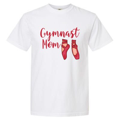 Gymnast Mom Funny Gift Gymnastics Shoes Gift Garment-Dyed Heavyweight T-Shirt