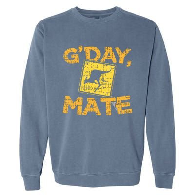 Gday Mate Funny Australia Kangaroo Garment-Dyed Sweatshirt