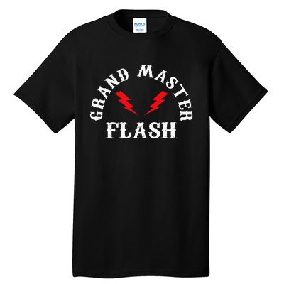 Grand Master Flash Lighting Fast White Text Tall T-Shirt