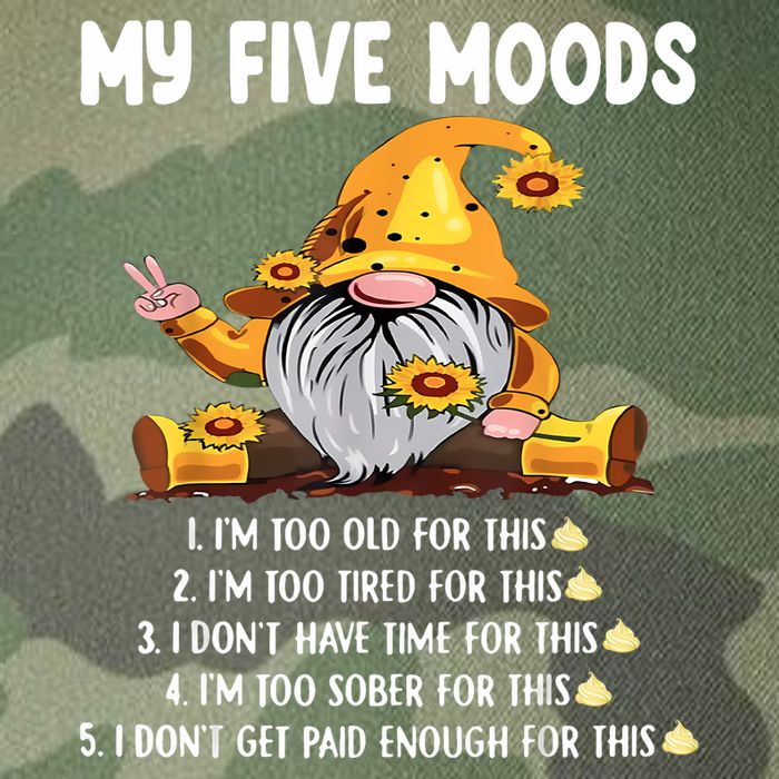 Gnome My Five Moods 1. IM Too Old For This Shit Legacy Tie Dye Trucker Hat