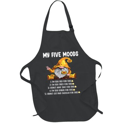 Gnome My Five Moods 1. IM Too Old For This Shit Apron