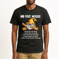 Gnome My Five Moods 1. IM Too Old For This Shit Tall T-Shirt