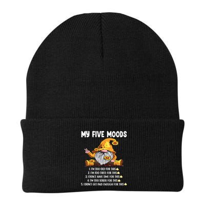 Gnome My Five Moods 1. IM Too Old For This Shit Beanie