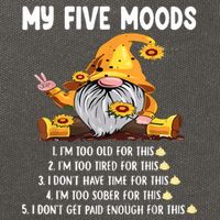 Gnome My Five Moods 1. IM Too Old For This Shit Cotton Canvas Backpack