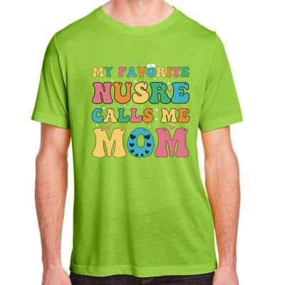 Groovy My Favorite Nurse Calls Me Mom Cute Flowers Nurse Mom Gift Adult ChromaSoft Performance T-Shirt