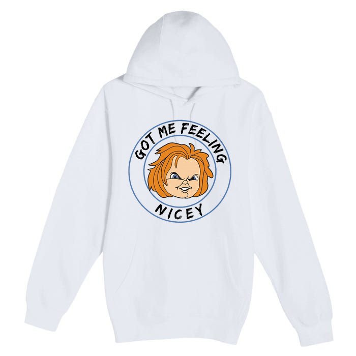 Got Me Feeling Nicey Premium Pullover Hoodie