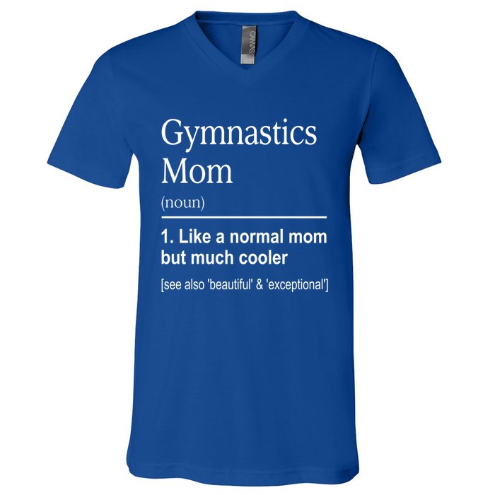 Gymnastics Mom Funny Definition For Gymnast Mom Gymnastic Gift V-Neck T-Shirt