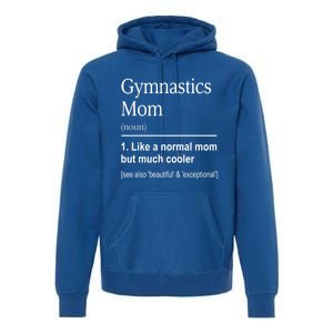 Gymnastics Mom Funny Definition For Gymnast Mom Gymnastic Gift Premium Hoodie