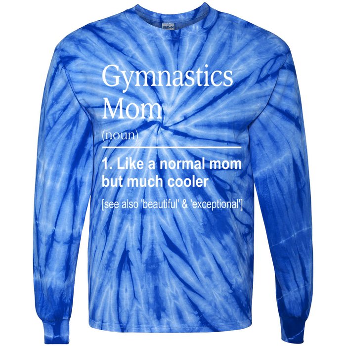 Gymnastics Mom Funny Definition For Gymnast Mom Gymnastic Gift Tie-Dye Long Sleeve Shirt