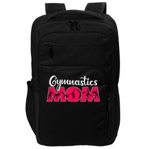 Gymnastics Mom Funny Gymnast Cute Mother's Day Gift Impact Tech Backpack