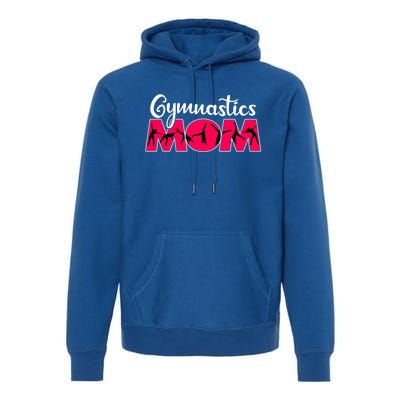 Gymnastics Mom Funny Gymnast Cute Mother's Day Gift Premium Hoodie