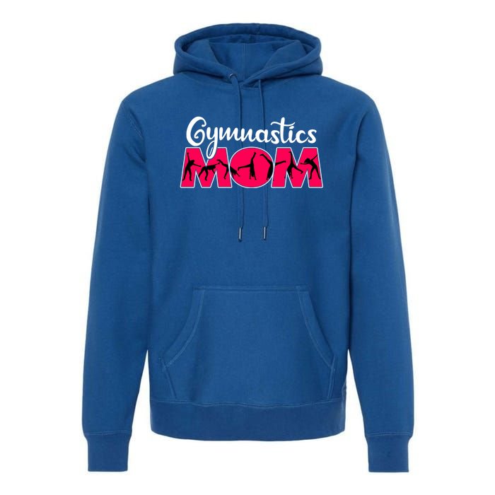 Gymnastics Mom Funny Gymnast Cute Mother's Day Gift Premium Hoodie