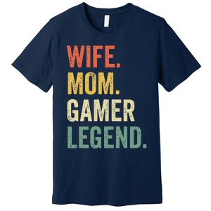 Gamer Mom Funny Wife Mom Video Game Legend Mother's Day Premium T-Shirt