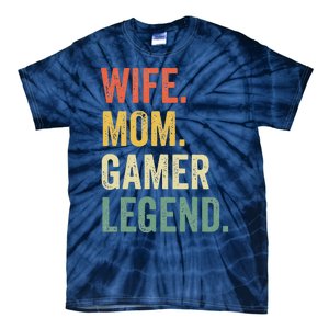 Gamer Mom Funny Wife Mom Video Game Legend Mother's Day Tie-Dye T-Shirt