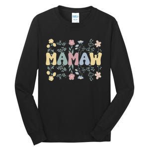 Groovy Mamaw Grandmother Flowers Mamaw Grandma Tall Long Sleeve T-Shirt