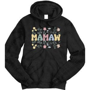 Groovy Mamaw Grandmother Flowers Mamaw Grandma Tie Dye Hoodie