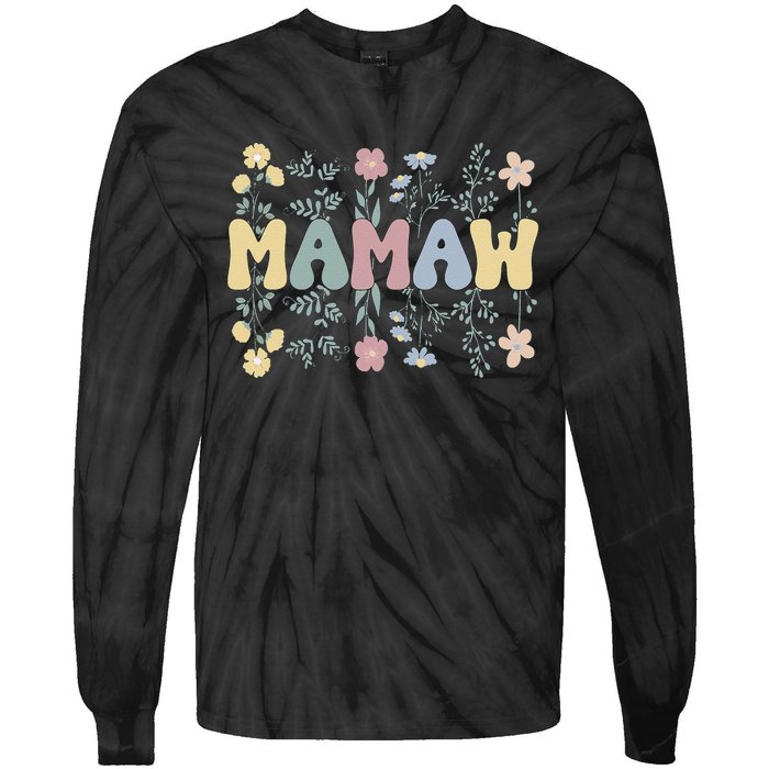 Groovy Mamaw Grandmother Flowers Mamaw Grandma Tie-Dye Long Sleeve Shirt