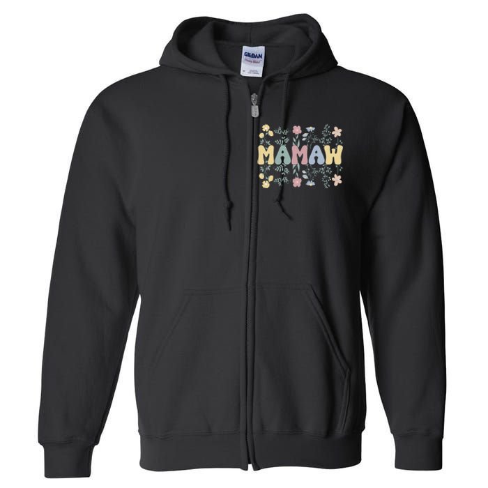 Groovy Mamaw Grandmother Flowers Mamaw Grandma Full Zip Hoodie