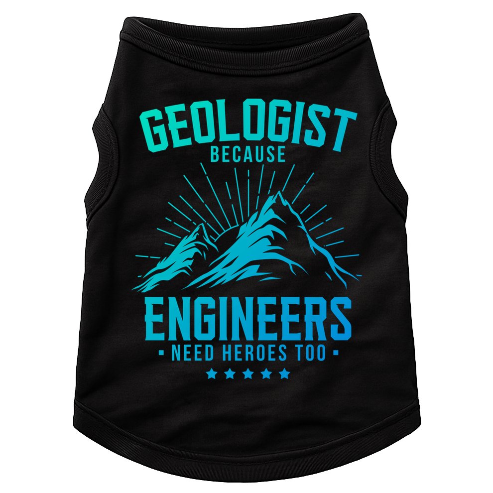Geology Majors Geologist Because Engineers Need Heroes Too Gift Doggie Tank