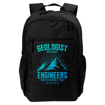 Geology Majors Geologist Because Engineers Need Heroes Too Gift Backpack