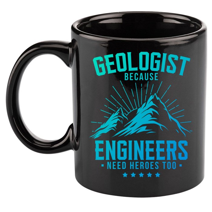 Geology Majors Geologist Because Engineers Need Heroes Too Gift 11oz C Handle Ceramic Mug