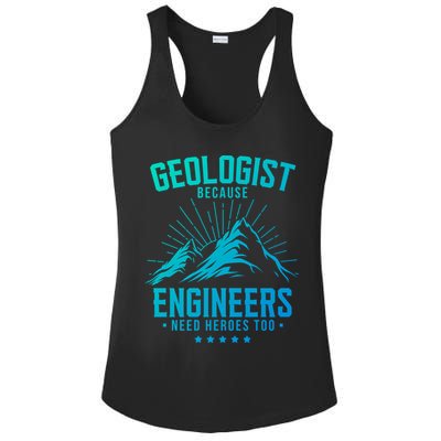 Geology Majors Geologist Because Engineers Need Heroes Too Gift Ladies PosiCharge Competitor Racerback Tank