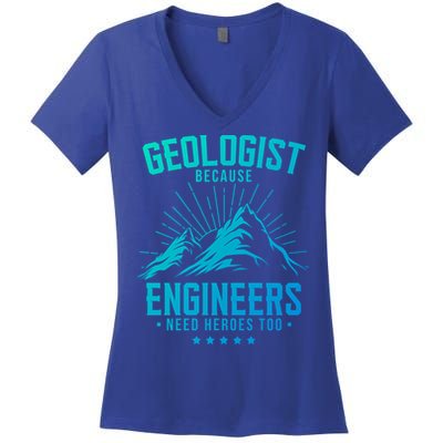 Geology Majors Geologist Because Engineers Need Heroes Too Gift Women's V-Neck T-Shirt