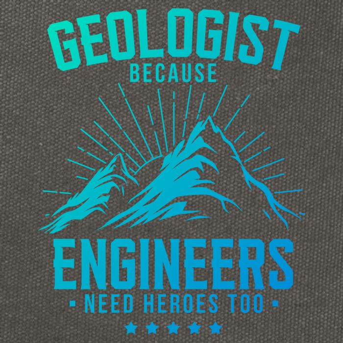 Geology Majors Geologist Because Engineers Need Heroes Too Gift Cotton Canvas Backpack