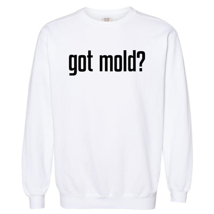 Got Mold Garment-Dyed Sweatshirt