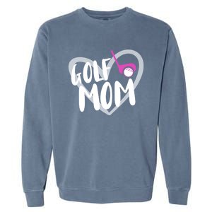 Golf Mom Golfing Great Gift Garment-Dyed Sweatshirt