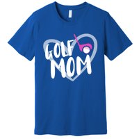 Golf Mom Golfing Great Gift Premium T-Shirt