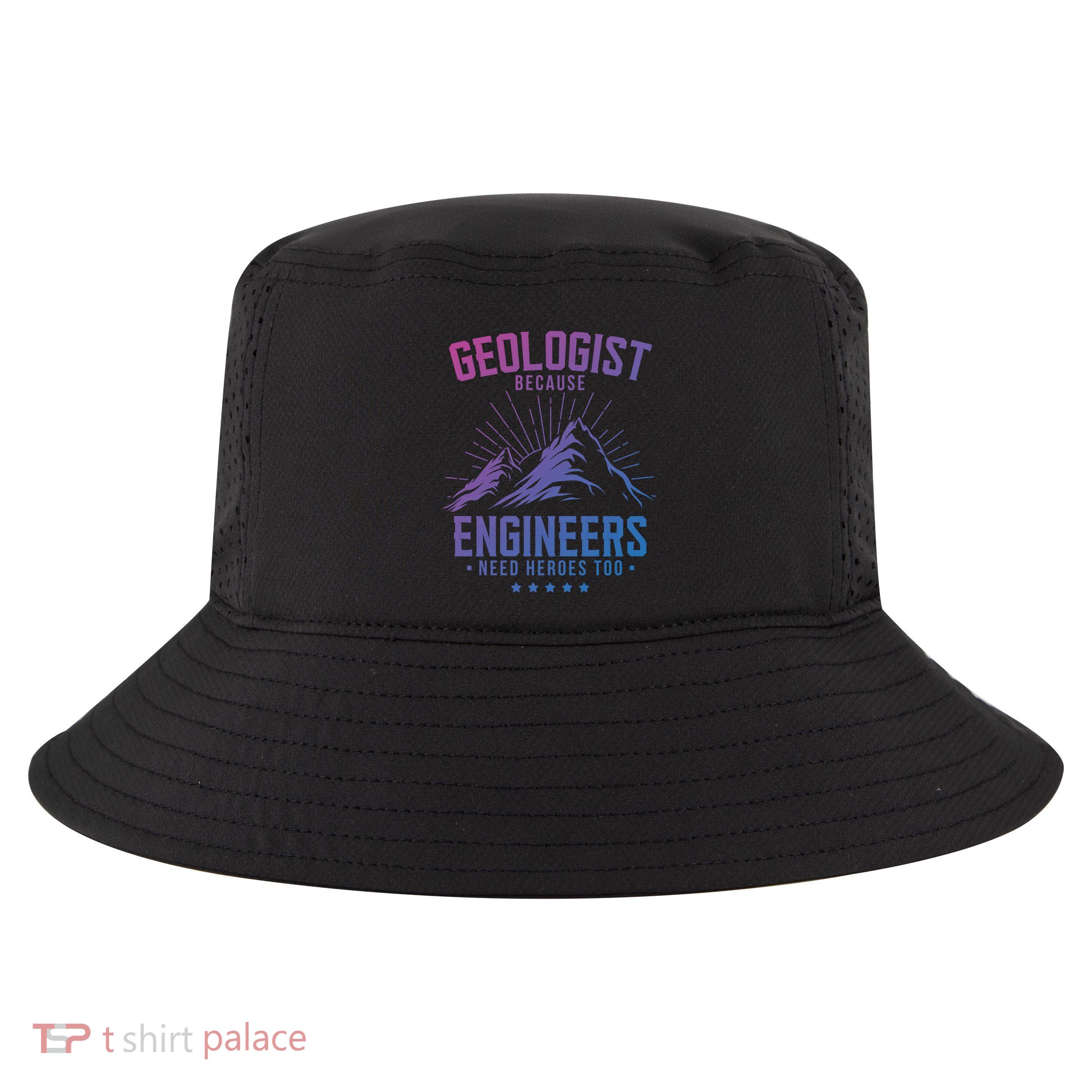 Geology Majors Geologist Because Engineers Need Heroes Too Gift Cool Comfort Performance Bucket Hat