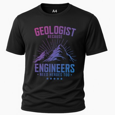 Geology Majors Geologist Because Engineers Need Heroes Too Gift Performance Shirt