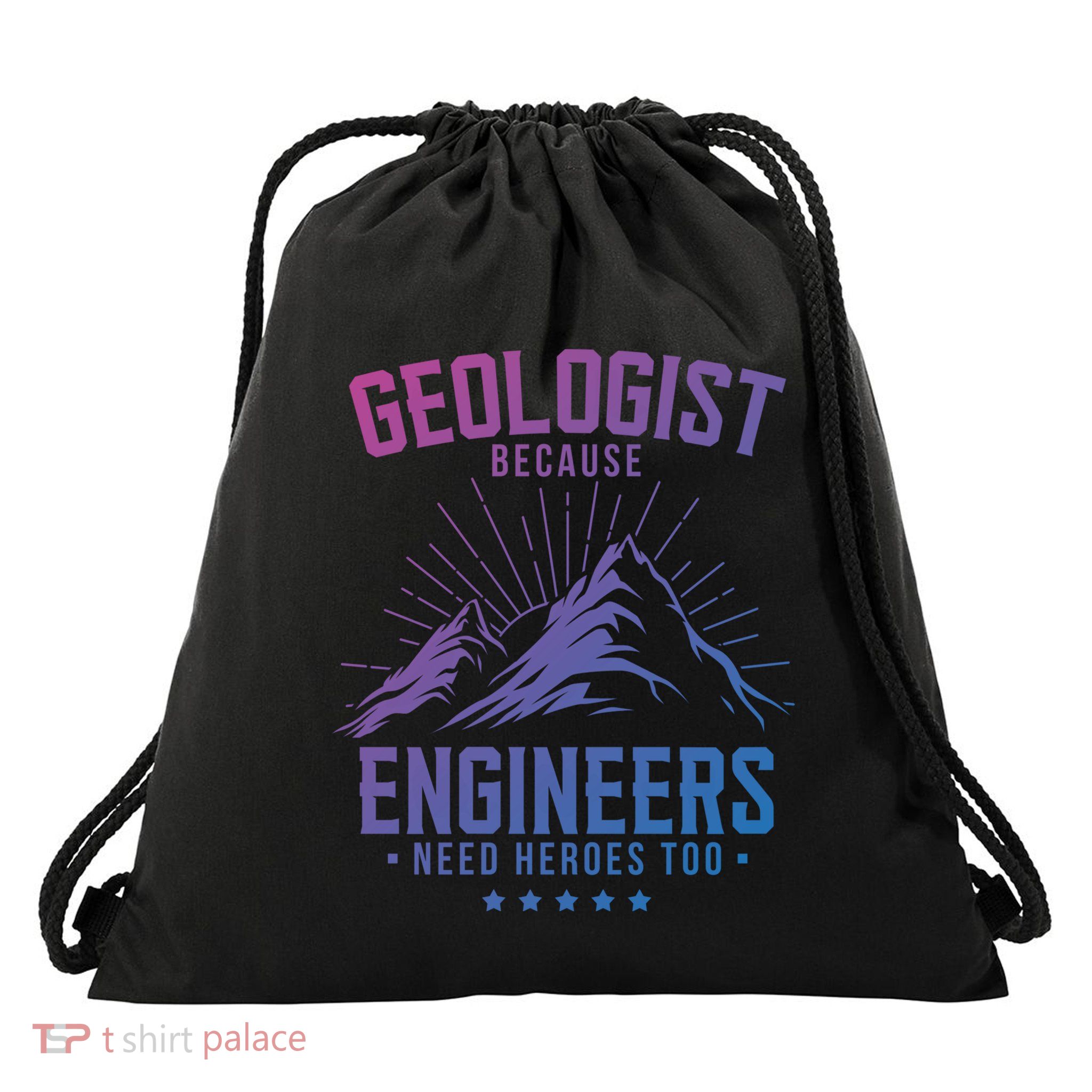Geology Majors Geologist Because Engineers Need Heroes Too Gift Drawstring Bag