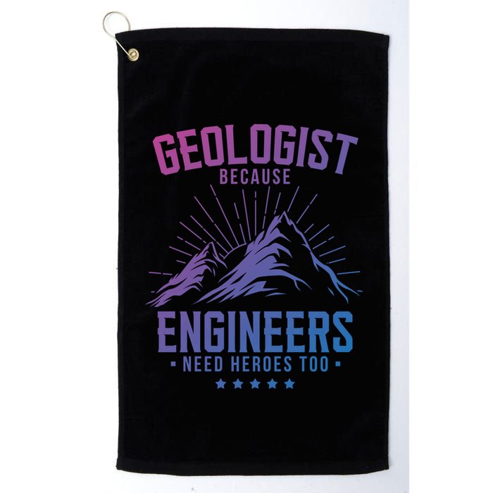 Geology Majors Geologist Because Engineers Need Heroes Too Gift Golf Towel