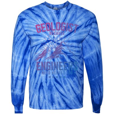 Geology Majors Geologist Because Engineers Need Heroes Too Gift Tie-Dye Long Sleeve Shirt
