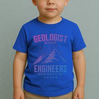 Geology Majors Geologist Because Engineers Need Heroes Too Gift Toddler T-Shirt