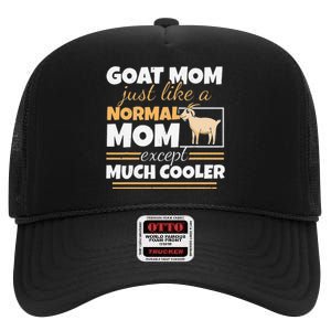 Goat Mom Goat Lady Mother's Day Goat Lover Women Mother High Crown Mesh Back Trucker Hat