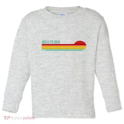 Grayling Michigan Toddler Long Sleeve Shirt