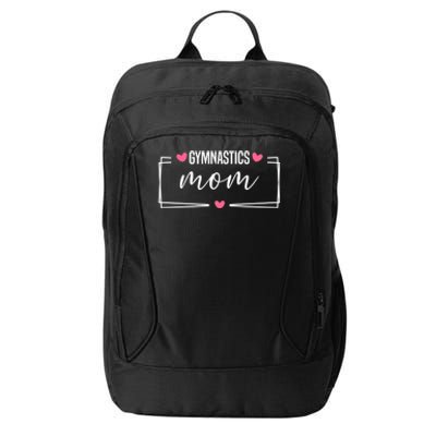 Gymnast Mom Gymnastics Mom Funny Gift City Backpack