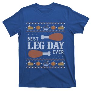 Gift Meaningful Gift Ugly Thanksgiving Best Leg Day Funny Gift T-Shirt