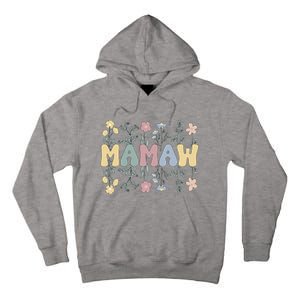 Groovy Mamaw Grandmother Flowers Mamaw Grandma Tall Hoodie