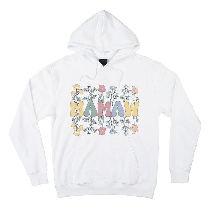 Groovy Mamaw Grandmother Flowers Mamaw Grandma Hoodie