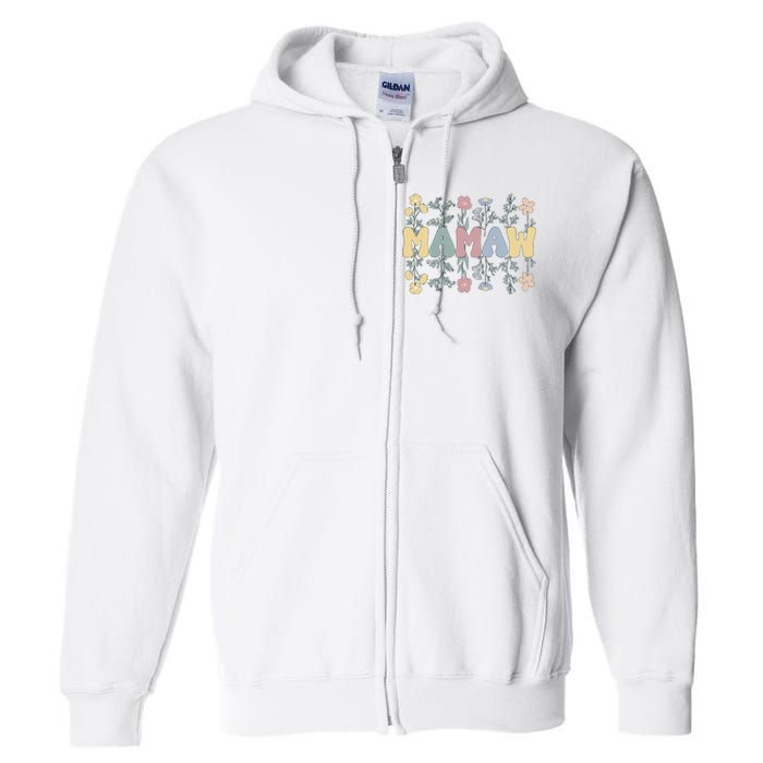 Groovy Mamaw Grandmother Flowers Mamaw Grandma Full Zip Hoodie