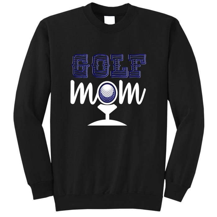 Golf Mom Gift For Mother's Day Tall Sweatshirt