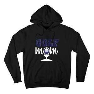 Golf Mom Gift For Mother's Day Tall Hoodie