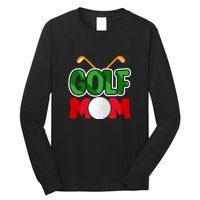 Golf Mom Gift For Mother's Day Long Sleeve Shirt