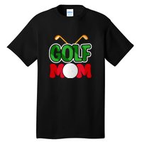 Golf Mom Gift For Mother's Day Tall T-Shirt