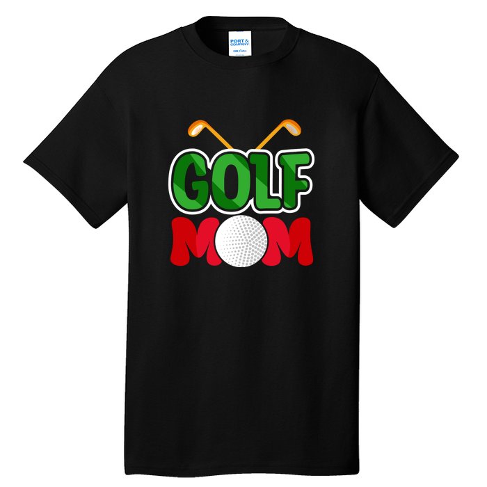 Golf Mom Gift For Mother's Day Tall T-Shirt