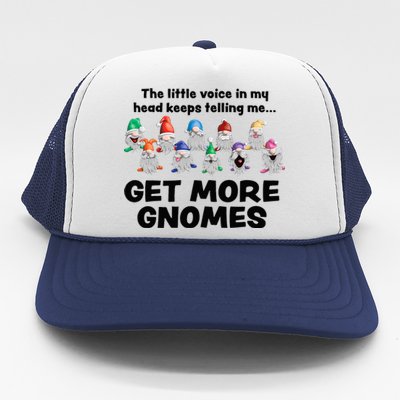 Get More Gnomes Funny Garden Gnome For Gardener Trucker Hat